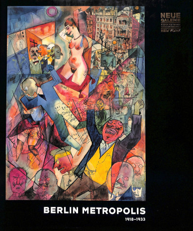 Berlin metropolis 1918-1933 - Olaf Peters