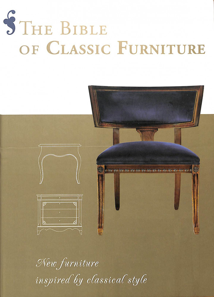 The Bible of Classic Furniture - Daniela Santos Quartino