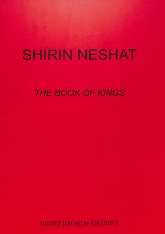 Shirin Neshat - The Book of Kings (dédicacé)