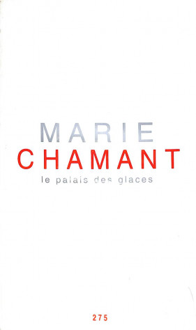 Marie Chamant Le Palais des glaces (signé)