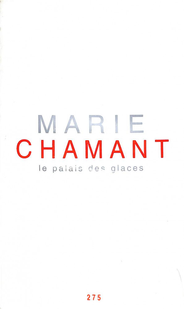 Marie Chamant Le Palais des glaces (signé)