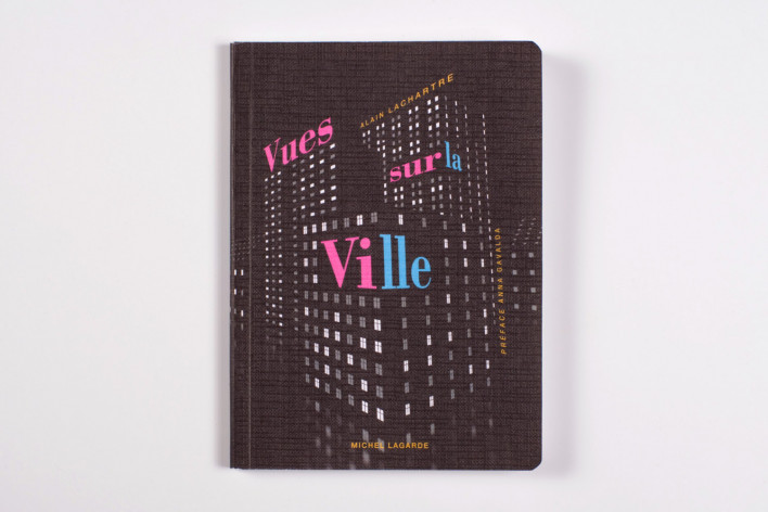 Vues sur la ville - Alain Lachartre