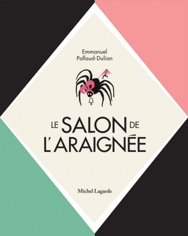 Le Salon de l'araignée - Emmanuel Pollaud-Dulian