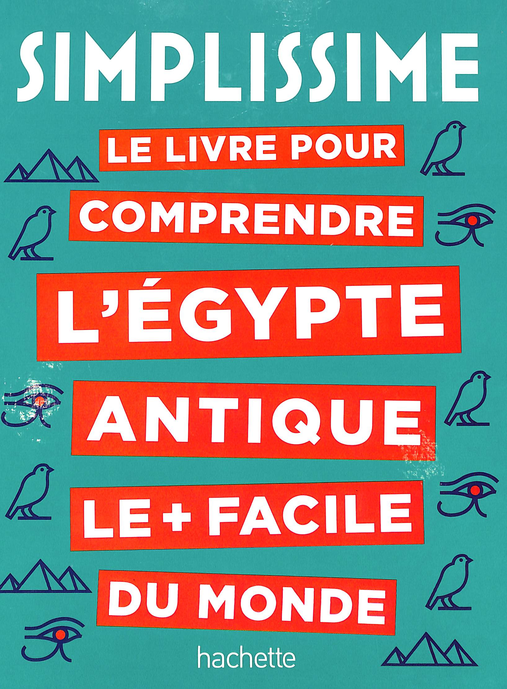 Le livre pour comprendre l'Egypte antique - Mona lisait