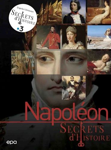 Napoléon secret d'histoire